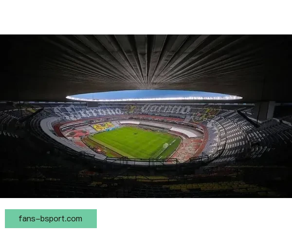 2026世界杯墨西哥城阿兹特克体育场将增设多语种导航迎全球迷